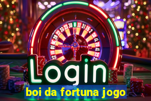 boi da fortuna jogo